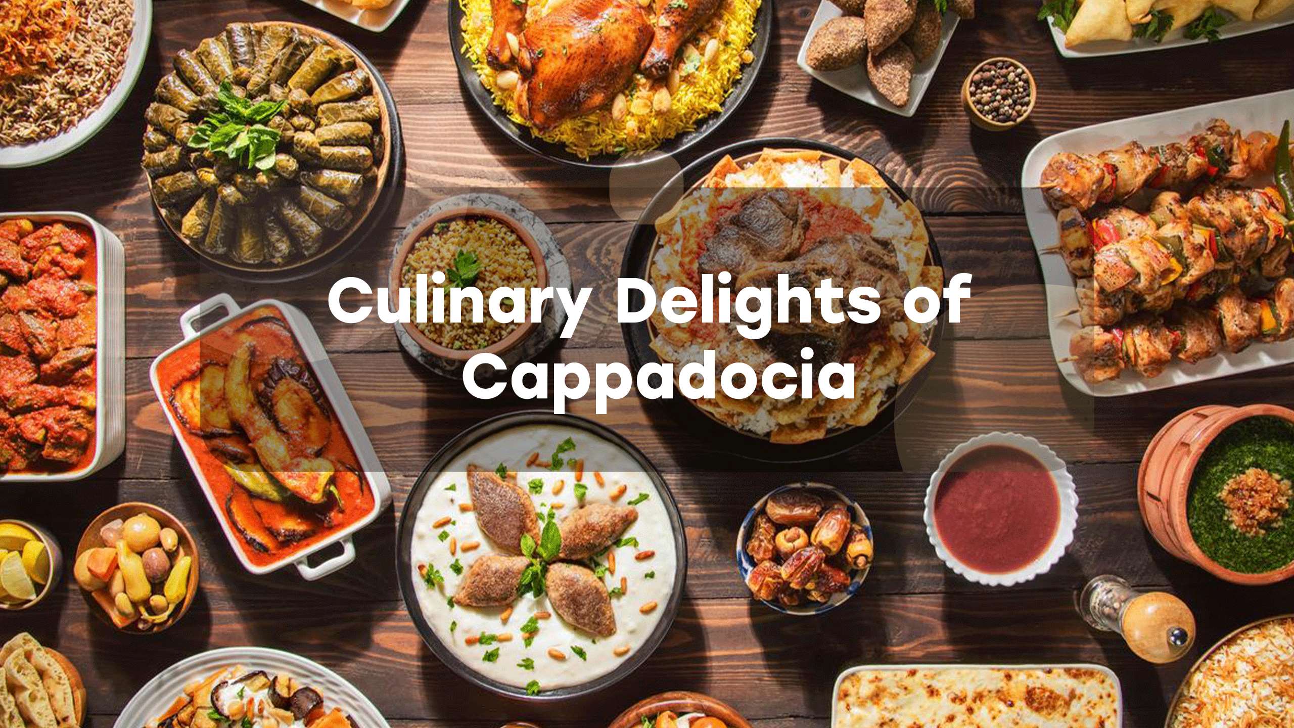 Culinary Delights of Cappadocia Everytours Travel Antalya