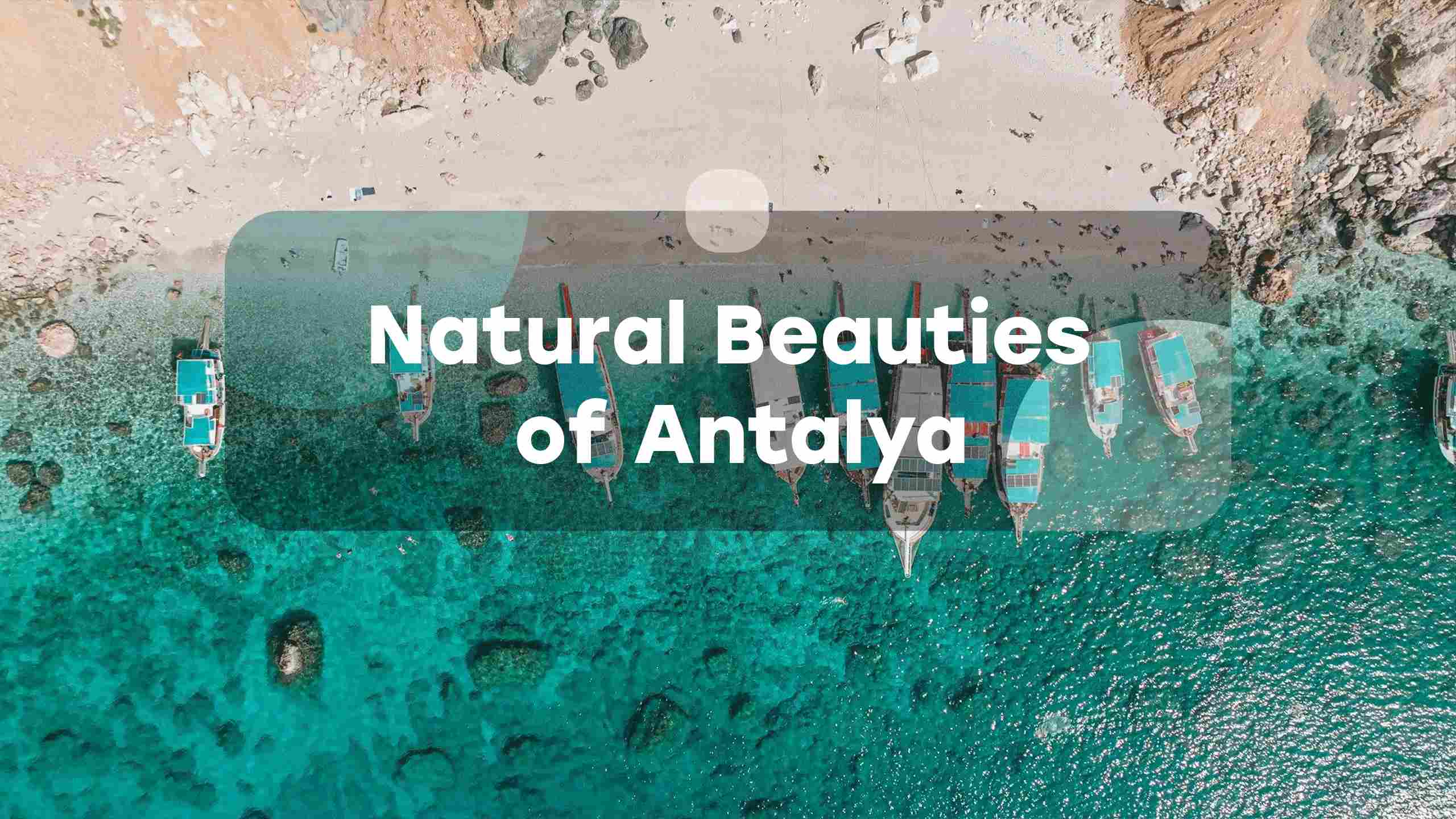 Natural Beauties of Antalya Everytours